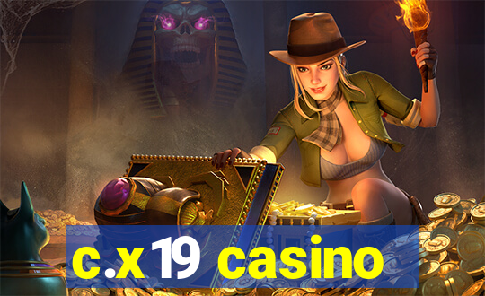 c.x19 casino